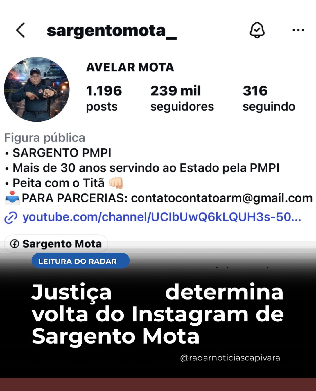 O perfil do Sargento Mota está de volta ao Instagram após decisão da Justiça.