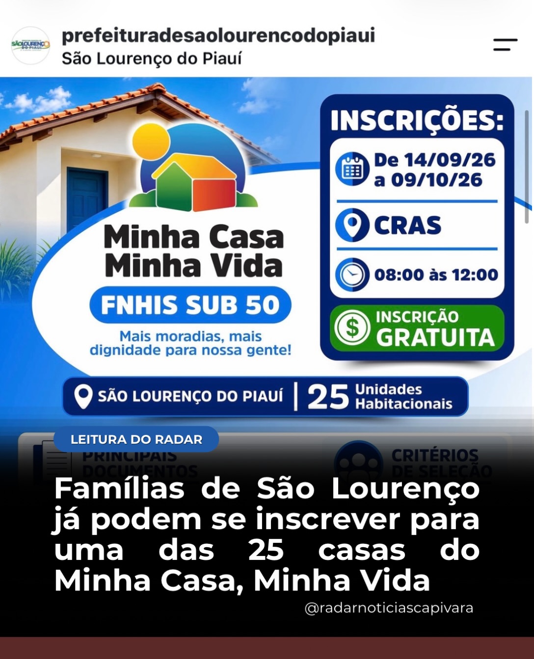 A divulgou a abertura das inscrições para 25 casas do programa Minha Casa, Minha Vida.