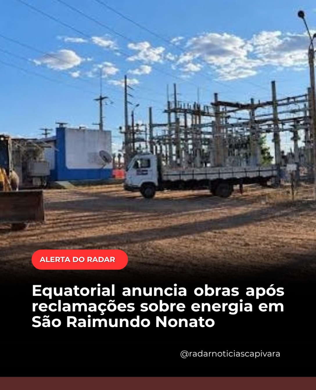 Equatorial anuncia obras após reclamações sobre energia em São Raimundo Nonato