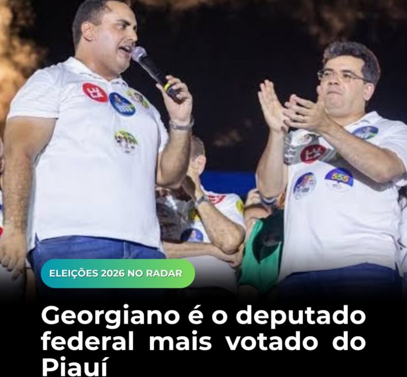 Georgiano é o deputado federal mais votado do Piauí