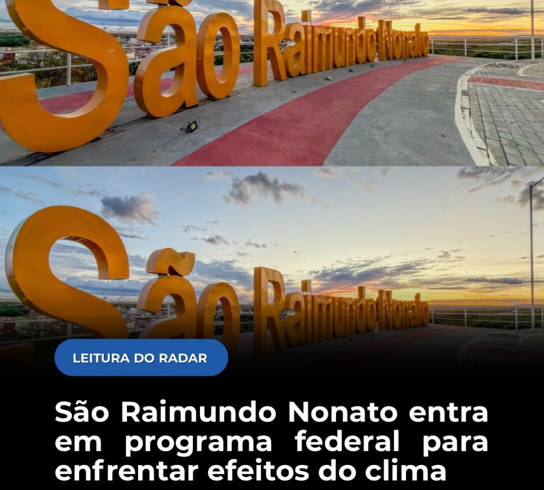 São Raimundo Nonato entra em programa federal para enfrentar efeitos do clima