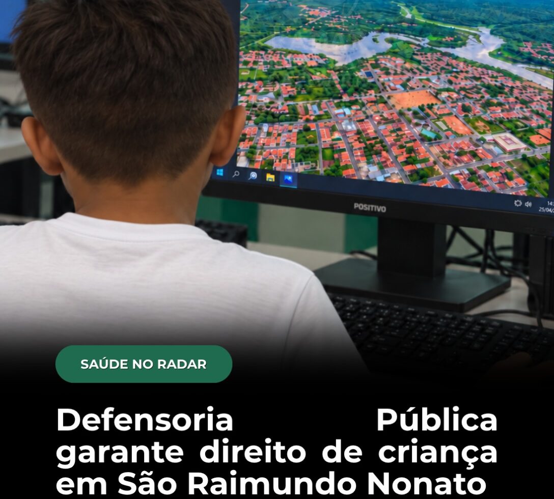 Defensoria Pública garante direito de criança em São Raimundo Nonato