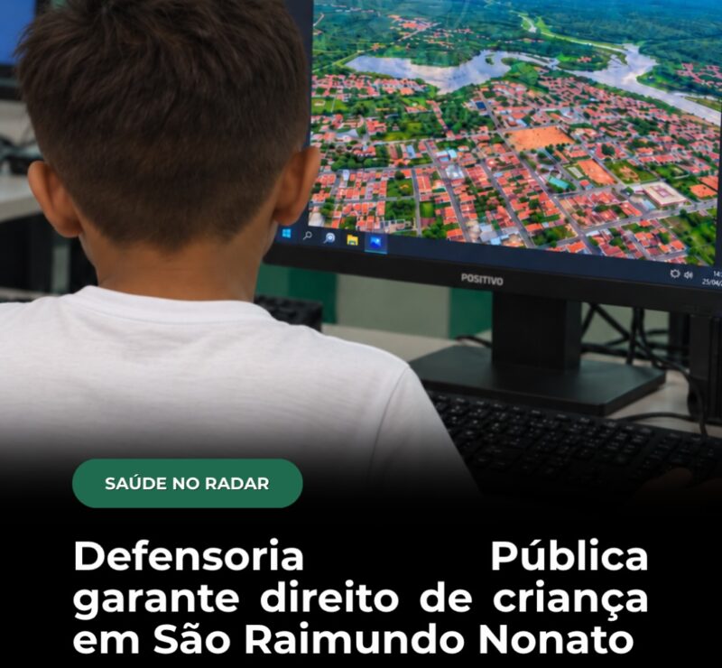 Defensoria Pública garante direito de criança em São Raimundo Nonato